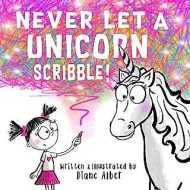 Never Let a Unicorn Scribble!
