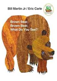 Brown Bear, Brown Bear, What Do You See? 